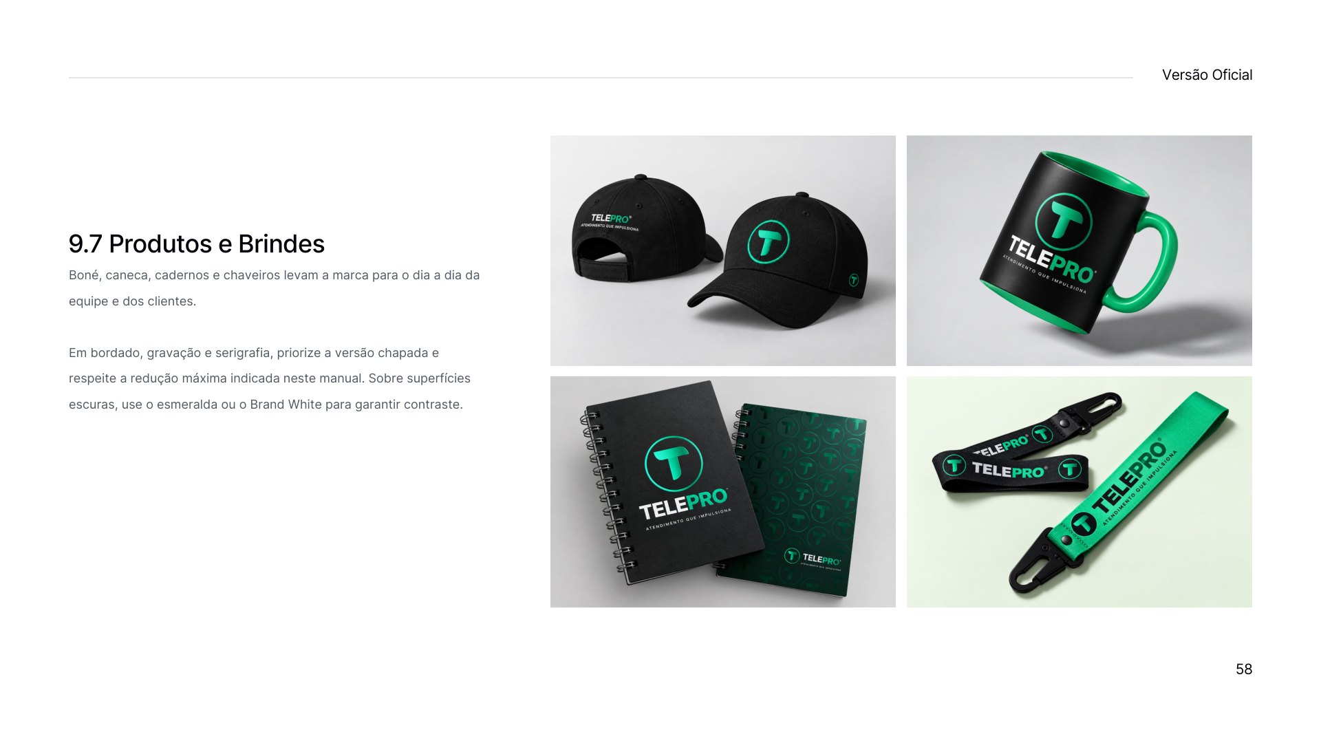 Prancha 9.7 do manual TELEPRO com boné, caneca, caderno e chaveiros com a marca TELEPRO.